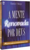 A mente renovada por Deus
